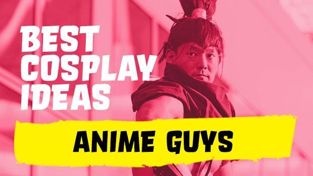 23 Anime Cosplay Ideas for Guys